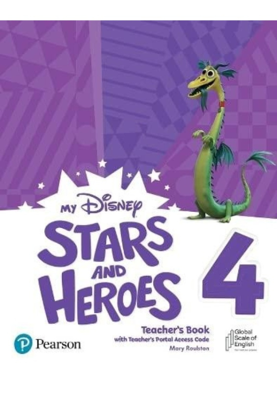 My Disney Stars and Heroes 4 Teacher´s Book with Teacher´s Portal Access Code BE Edu-Ksiazka Sp. S.o.o.
