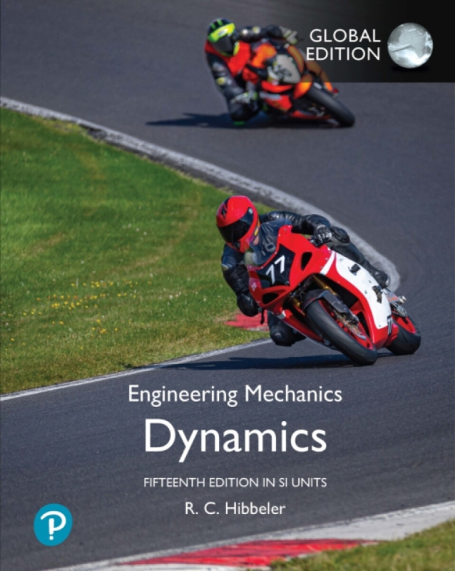 Engineering Mechanics: Dynamics, SI Units - Russell Hibbeler