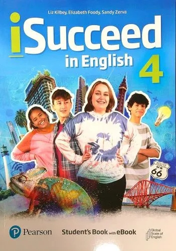 iSucceed in English Level 4 Student´s Book with eBook and Online Practice Edu-Ksiazka Sp. S.o.o.