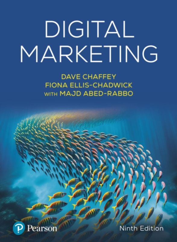 Pearson Education Limited Digital Marketing - Chaffey, Dave a Ellis-Chadwick, Fiona a Abed-Rabbo, Majd