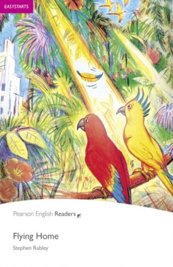 Pearson English Readers Easystarts Flying Home Book with eBook and audio Pearson