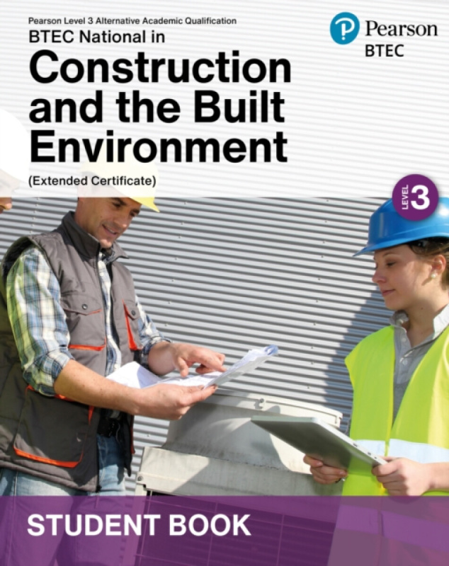Pearson Education Limited L3 AAQ BTEC National 2025 Construction and the Built Environment Ext Cert Student Book (Print)
