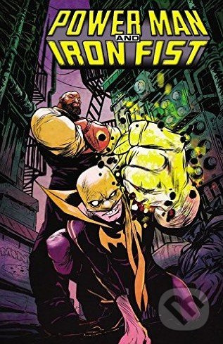 Power Man and Iron Fist (Volume 1) (The Boys are Back in Town) - kniha z kategorie Komiksy