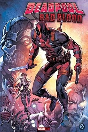 Deadpool: Bad Blood - Rob Liefeld - kniha z kategorie Komiksy