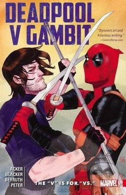 Deadpool vs. Gambit (The "V" is for "VS") - Ben Acker a kol. - kniha z kategorie Komiksy