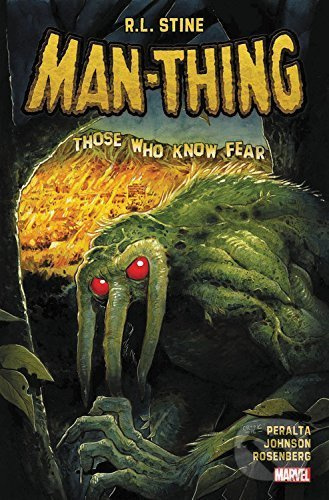 Man-Thing (Those Who Know Fear) - R.L. Stine, German Peralta - kniha z kategorie Komiksy