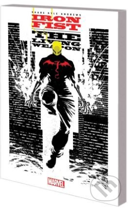 Iron Fist: The Living Weapon (The Complete Collection) - kniha z kategorie Komiksy