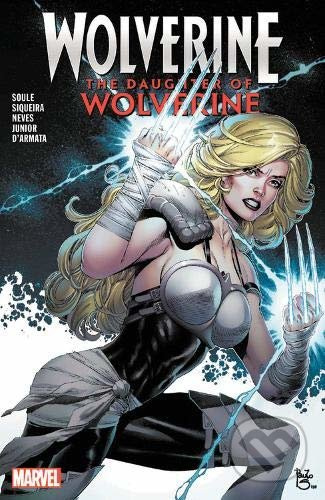 Wolverine: The Daughter of Wolverine - Charles Soule, Paulo Siqueira (ilustrácie) - kniha z kategorie Komiksy