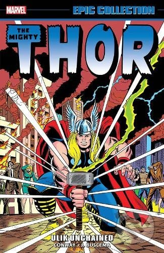 Thor: Ulik Unchained - Gerry Conway, Bill Mantlo, John Buscema (Ilustrátor) - kniha z kategorie Komiksy