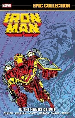 Iron Man Epic Collection (In The Hands Of Evil) - Fred Haynes, Gabriel Gecko (ilustrátor),  Scott Benson (ilustrátor) - kniha z kategorie Komiksy
