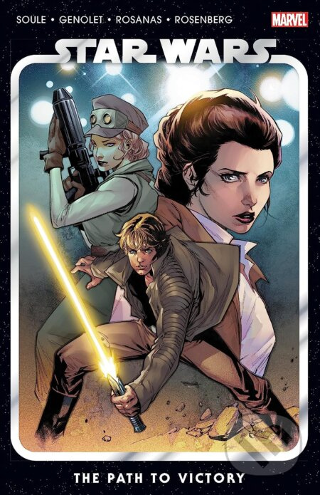 Star Wars 5: The Path to Victory - Andres Genolet (ilustrátor), Ramon Rosanas (ilustrátor), Stephen Segovia (ilustrátor), Charles Soule - kniha z…