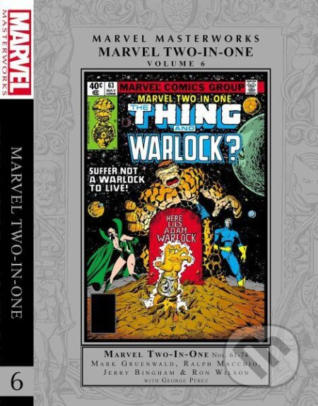 Marvel Masterworks: Marvel Two-In-One Vol. 6 - Mark Gruenwald, Ralph Macchio, Ron Wilson - kniha z kategorie Beletrie
