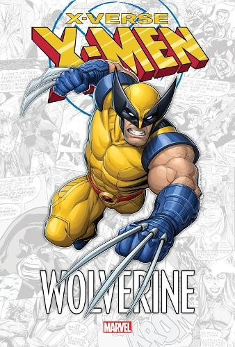 X-Men: X-Verse - Wolverine Marvel Comics