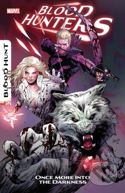 Blood Hunters: Once More Into The Darkness - Christos Gage, Erica Schultz, Bob Quinn (ilustrátor) - kniha z kategorie Komiksy