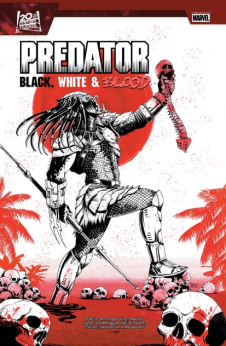 Marvel Comics Predator: Black, White & Blood Treasury Edition - Kelly, Joe a Roanhorse, Rebecca a Zub, Jim