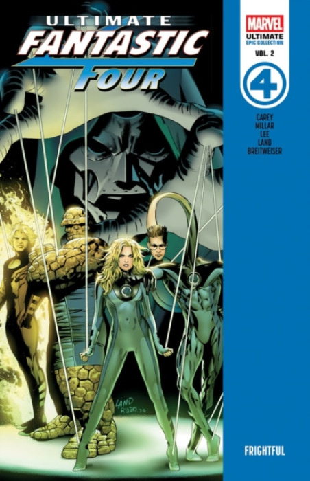 Marvel Comics Ultimate Fantastic Four Epic Collection: Frightful - Carey, Mike a Millar, Mark
