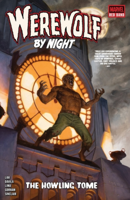 Marvel Comics Werewolf By Night: Red Band - The Howling Tome - Loo, Jason a Giacchino, Michael a Davila, Sergio