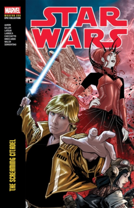 Marvel Comics Star Wars Modern Era Epic Collection: The Screaming Citadel - Aaron, Jason a Gillen, Kieron a Aaron, Dash