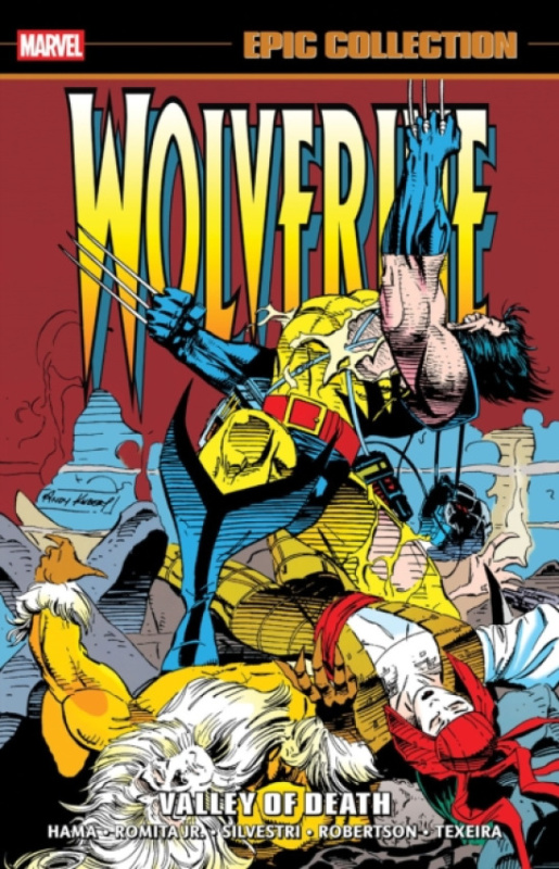 Marvel Comics Wolverine Epic Collection: Valley Of Death - Hama, Larry a Chichester, D.G. a Mackie, Howard