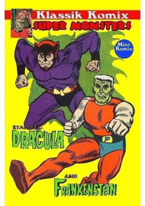 Klassik Komix: Super Monsters, Frankenstein a Dracula Lulu.com