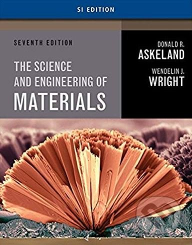 The Science and Engineering of Materials (Seventh Edition) - kniha z kategorie Přírodní vědy a technika