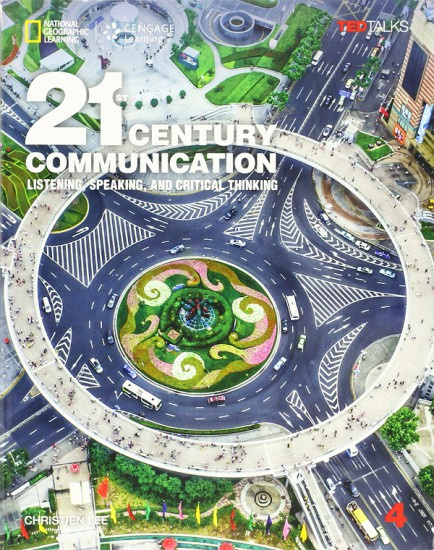 21st Century Communication: Listening, Speaking and Critical Thinking Student Book 4 National Geographic learning