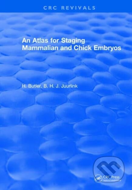 Atlas for Staging Mammalian and Chick Embryos - H. Butler - kniha z kategorie Biologie