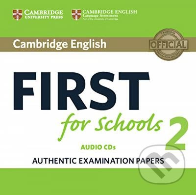 Cambridge English First for Schools 2 Audio CDs /2/ Cambridge University Press