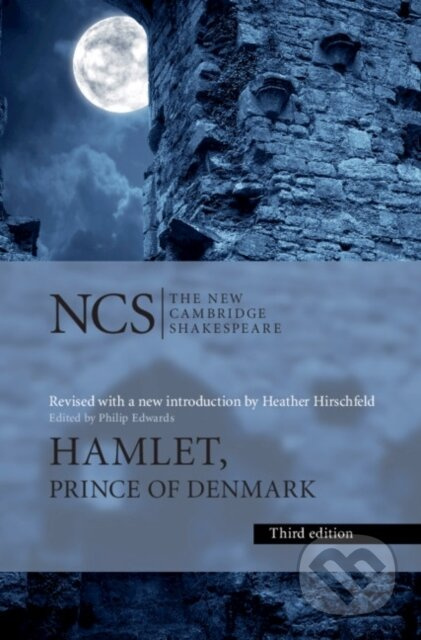 Hamlet (Prince of Denmark) - William Shakespeare, Philip Edwards, Heather Hirschfeld - kniha z kategorie Drama a divadelní hry