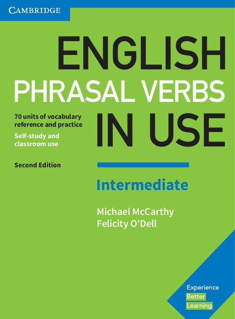 English Phrasal Verbs in Use Intermediate with Answers, 2. edice Cambridge University Press