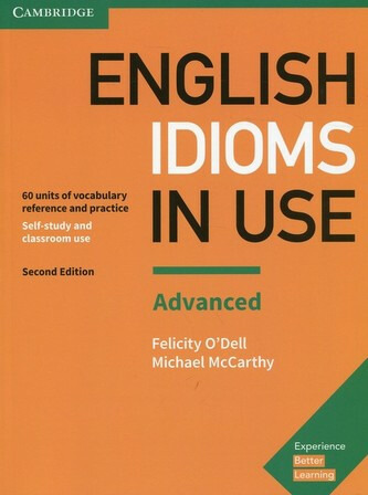 English Idioms in Use Advanced with Answers, 2. edice Cambridge University Press