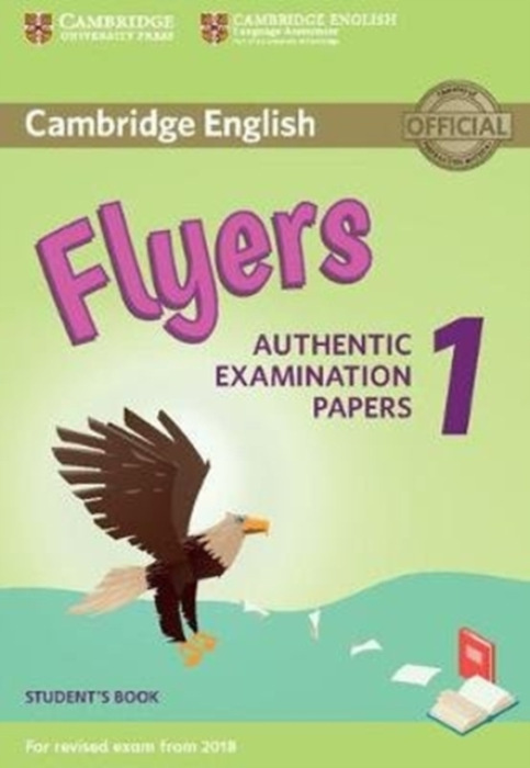 Cambridge English Young Learners 1 for revised exam from 2018 Flyers Student´s Book Cambridge University Press