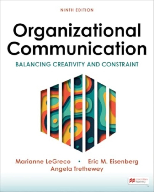 Organizational Communication - Eric Eisenberg, Trethewey Angela, LeGreco Marianne, Goodall, Jr. H. L.