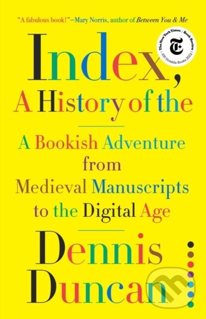 Index, A History of the (A Bookish Adventure from Medieval Manuscripts to the Digital Age) - kniha z kategorie Zdravie a životný štýl