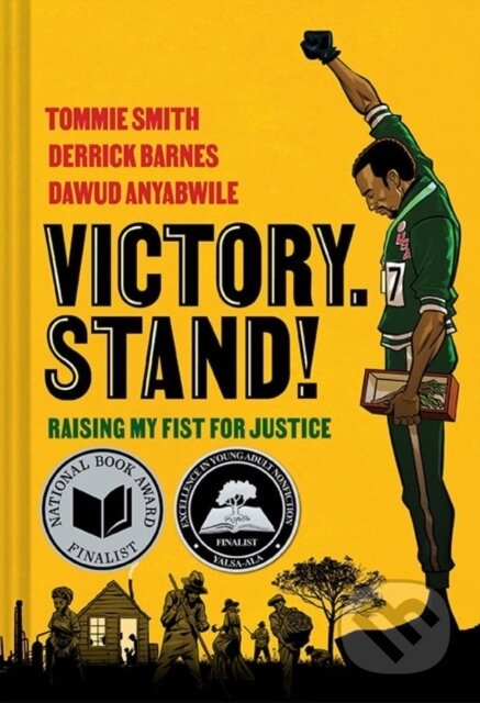 Victory. Stand! (Raising My Fist for Justice) - Dawud Anyabwile, Tommie Smith, Derrick Barnes - kniha z kategorie Pro děti