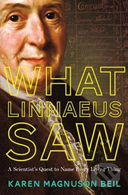 What Linnaeus Saw (A Scientist's Quest to Name Every Living Thing) - kniha z kategorie Pro děti