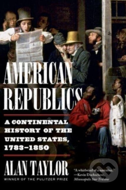 American Republics (A Continental History of the United States, 1783-1850) - kniha z kategorie Historie