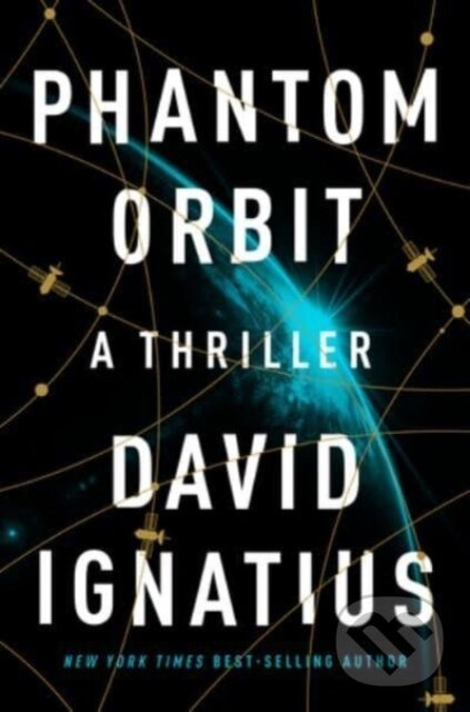 Phantom Orbit (A Thriller) - David Ignatius