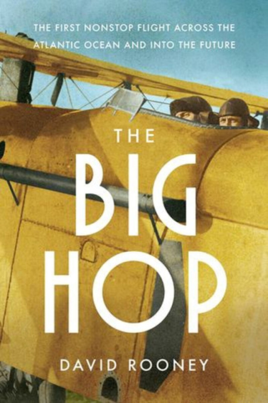 Nezadán Big Hop - The First Non-stop Flight Across the Atlantic Ocean and Into the Future