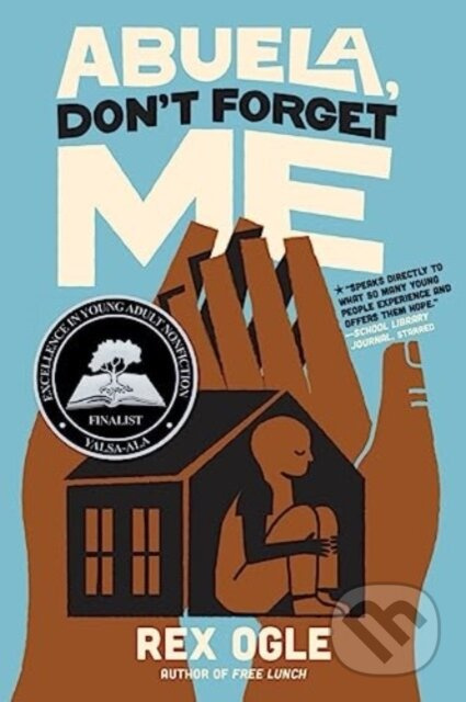 Abuela, Don't Forget Me - Rex Ogle - kniha z kategorie Pro děti