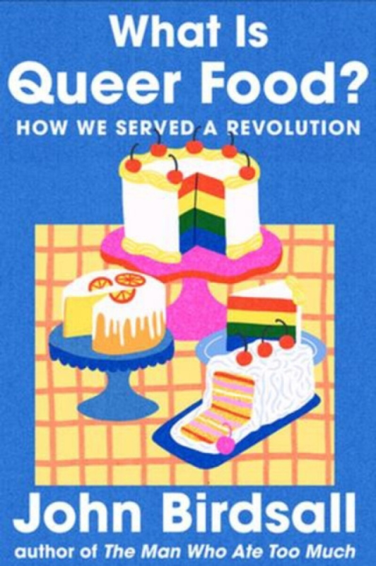 WW Norton & Co What Is Queer Food? - Birdsall, John