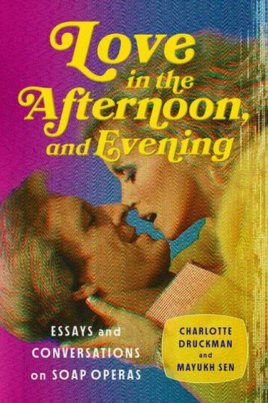 Love in the Afternoon, and Evening - Mayukh Sen, Charlotte Druckman