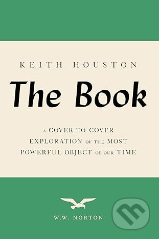The Book (A Cover-to-Cover Exploration of the Most Powerful Object of Our Time) - kniha z kategorie Historie