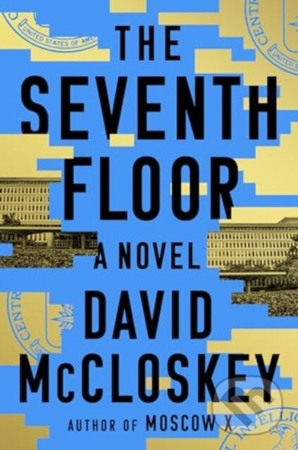 Seventh Floor (A Novel) - David McCloskey