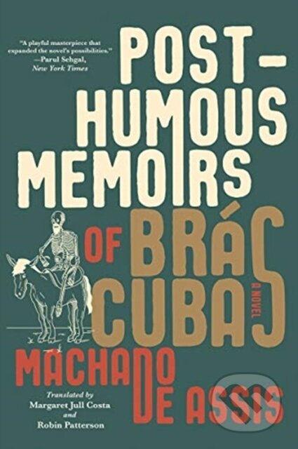 Posthumous Memoirs of Bras Cubas (A Novel) - Joaquim Maria Machado de Assis - kniha z kategorie Společenská beletrie