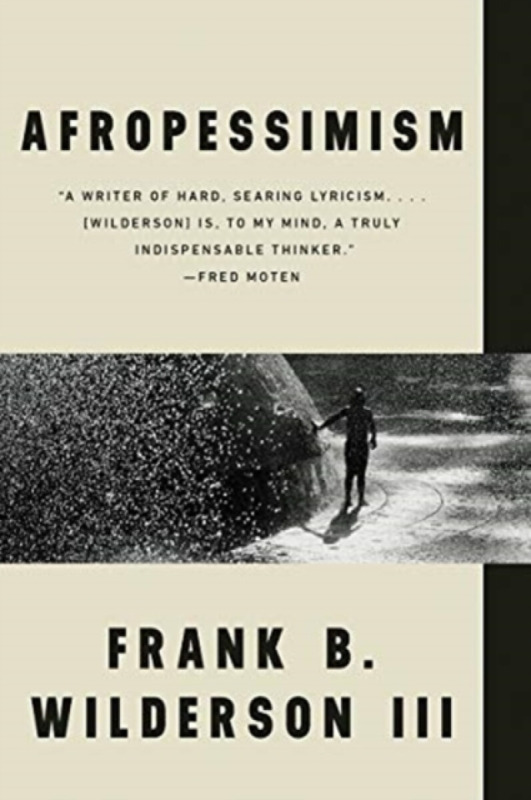 Afropessimism - Frank B.  Wilderson