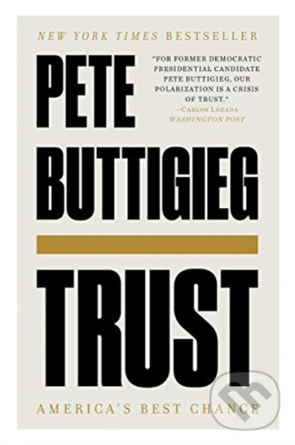 Trust (America's Best Chance) - Pete Buttigieg