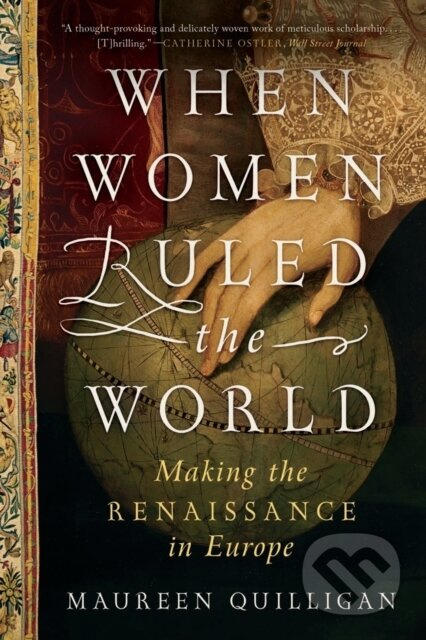 When Women Ruled the World (Making the Renaissance in Europe) - kniha z kategorie Historie