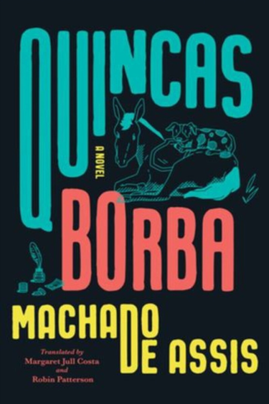 W W Norton & Co Ltd Quincas Borba - de Assis, Joaquim Maria Machado