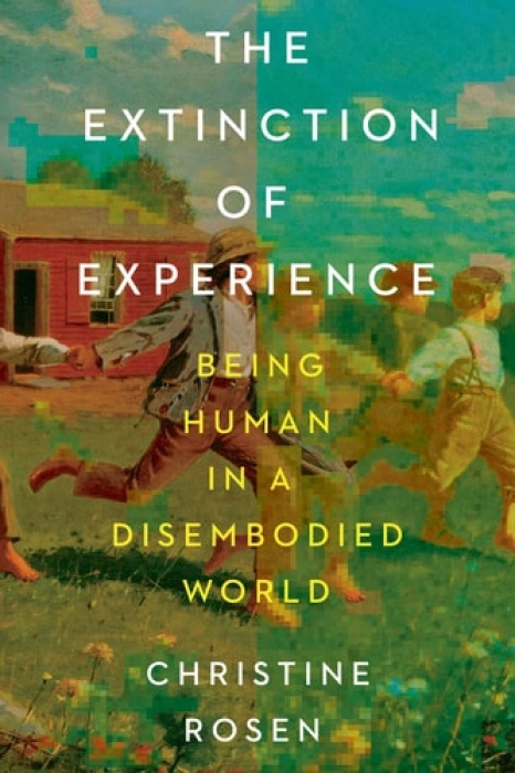 Extinction of Experience - Being Human in a Disembodied World nezadán